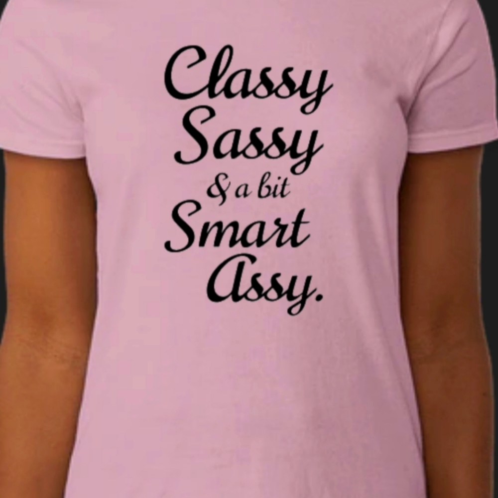 Funny Sassy women's t-shirt
